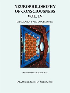 Neurophilosophy of Consciousness Vol. IV - de La Sierra, Esq Angell O.