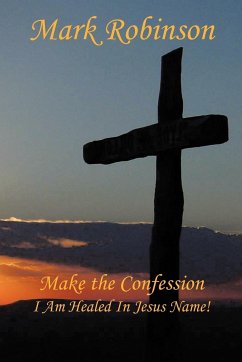 Make the Confession - Robinson, Mark E.