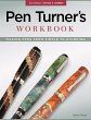 Pen Turner's Workbook, 3rd Edition... - Bild 1