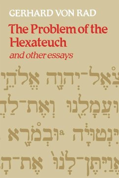 The Problem of the Hexateuch and Other Essays - Rad, Gerhard Von