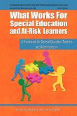 What Works for Special Education and At-Risk Learners What Works for Special Education and At-Risk Learners