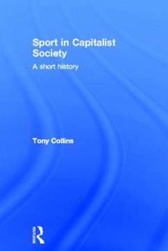 Sport in Capitalist Society - Collins, Tony