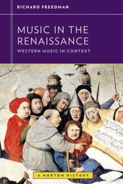 Music in the Renaissance - Freedman, Richard (Haverford College)