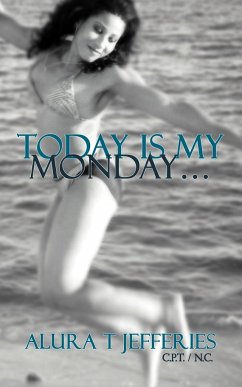 Today Is My Monday... - Jefferies, Alura T