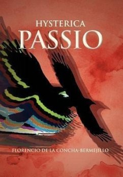Hysterica Passio - De La Concha-Bermejillo, Florencio