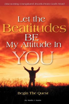 Let the Beatitudes Be My Attitude in You - Harris, Marlin J.