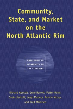 Community, State, and Market on the North Atlantic Rim - Apostle, Richard; Barrett, Gene; Holm, Petter
