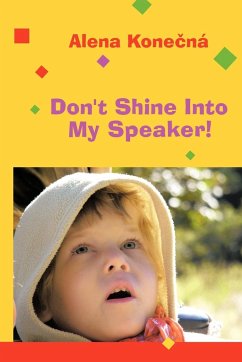 Don't Shine Into My Speaker! - Kone N., Alena