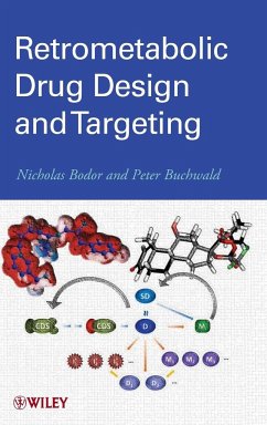 Retrometabolic Drug Design and Targeting - Bodor, Nicholas; Buchwald, Peter