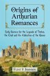 Origins of Arthurian Romances - Bild 1
