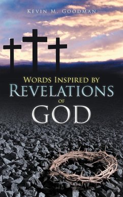 Words Inspired by Revelations of God - Goodman, Kevin M.