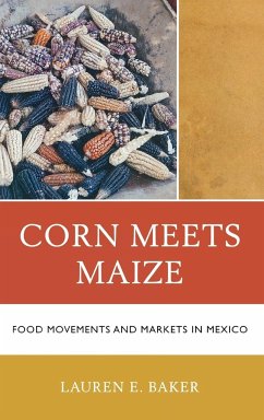 Corn Meets Maize - Baker, Lauren E.