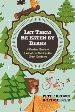 Let Them Be Eaten By Bears - Hoffmeister, Peter Brown