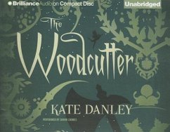 The Woodcutter - Danley, Kate