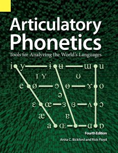 Articulatory Phonetics - Bickford, Anita C.; Floyd, Rick