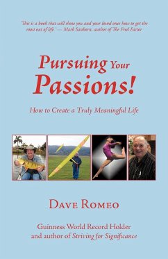 Pursuing Your Passions! - Romeo, Dave