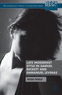 Late Modernist Style in Samuel Beckett and Emmanuel Levinas - Fifield, P.