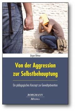 Von der Aggression zur Selbstbehauptung - Bittner, Jürgen