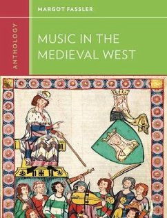 Anthology for Music in the Medieval West - Fassler, Margot