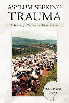 Asylum-Seeking Trauma - Mutwira, Roben Pfumai