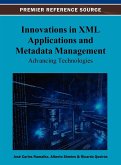 Innovations in XML Applications and Metadata Management