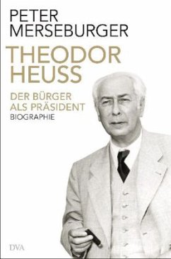 Theodor Heuss - Merseburger, Peter