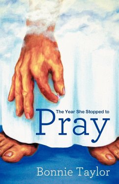 The Year She Stopped to Pray - Taylor, Bonnie