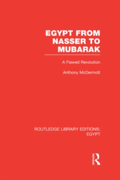Egypt from Nasser to Mubarak (RLE Egypt) - McDermott, Anthony