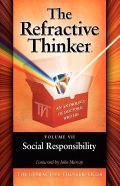 The Refractive Thinker: Vol VII: Social Responsibility - Woodruff, Tom; Lentz, Cheryl A.