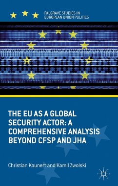 The EU as a Global Security Actor - Kaunert, C.;Zwolski, K.