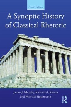 A Synoptic History of Classical Rhetoric - Murphy, James J; Katula, Richard A; Hoppmann, Michael