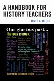 Handbook for History Teachers Handbook for History Teachers