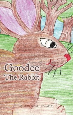 Goodee the Rabbit - Edwards, Melvin Neal