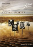 The Peacemakers, für gemischten Chor (SATB), Chor II (hohe Stimmen) optional und Ensemble, Klavierauszug