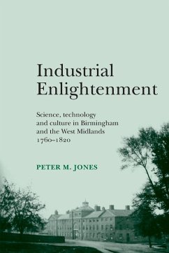 Industrial Enlightenment - Jones, Peter M.