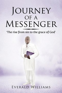 Journey of a Messenger - Williams, Everald