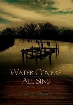 Water Covers All Sins - Marsh, James