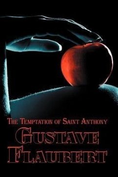 French Classics in French and English: The Temptation of Saint Anthony by Gustave Flaubert (Dual-Language Book) - Flaubert, Gustave; Vassiliev, Alexander