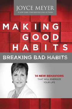 Making Good Habits, Breaking Bad Habits - Meyer, Joyce