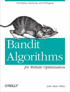 Bandit Algorithms for Website Optimization - White, John Myles