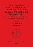 Proceedings of the Twelfth Annual Conference of the British Association for Biological Anthropology and Osteoarchaeology