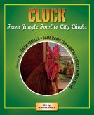 Cluck: From Jungle Fowl to City Chicks