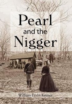 Pearl and the Nigger - Keener, William Ervin
