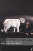 How to Play the Game?