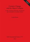 Ceramic Change and the Maya Collapse