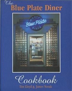 The Blue Plate Diner Cookbook - Lloyd, Tim; Novak, James