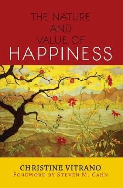 The Nature and Value of Happiness - Vitrano, Christine