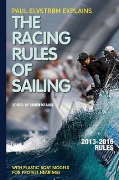 Paul Elvstrom Explains the Racing Rules of Sailing - Krause, Soren