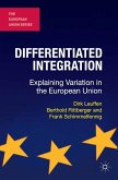 Differentiated Integration: Explaining Variation in the European Union