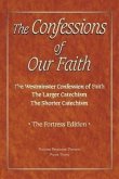 The Confessions of Our Faith with ESV Proofs